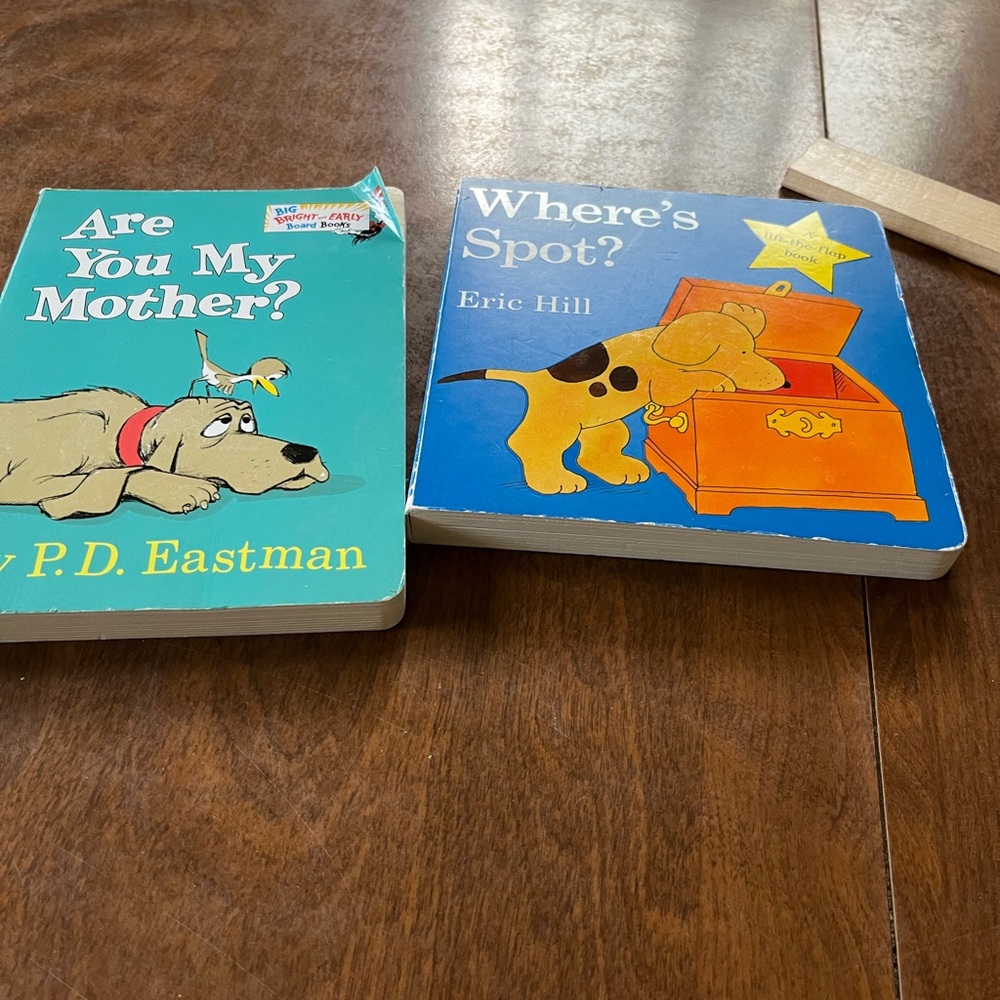 Two books Where’s Spot and Are you my Mother
